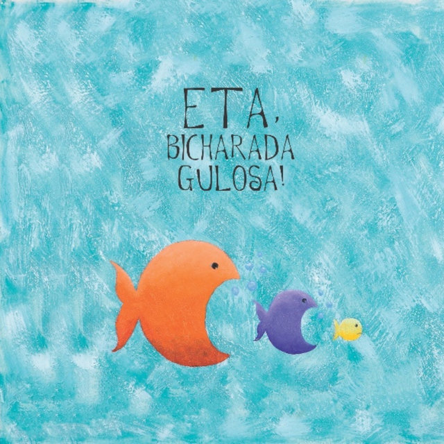 Eta, Bicharada Gulosa!