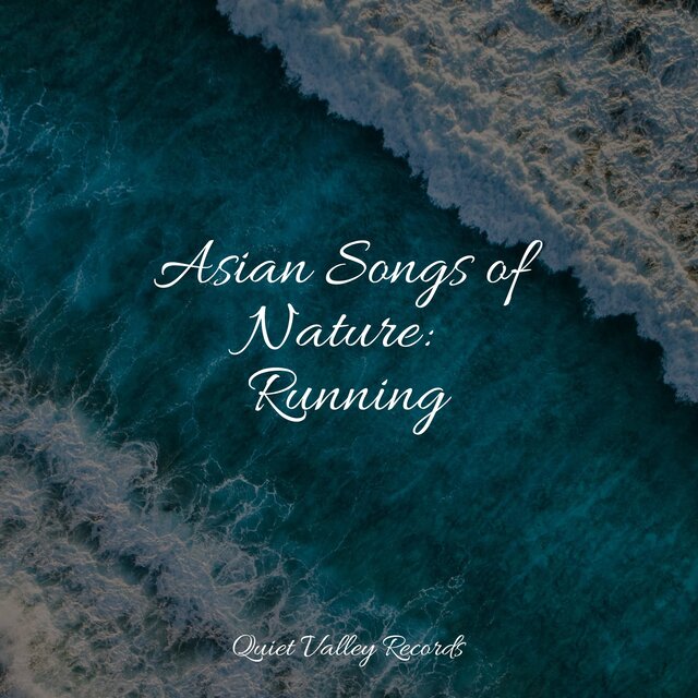 Asian Songs of Nature: Running