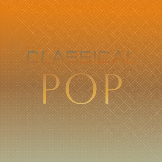 Classical Pop