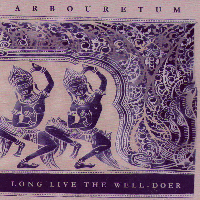 Long Live the Well-Doer