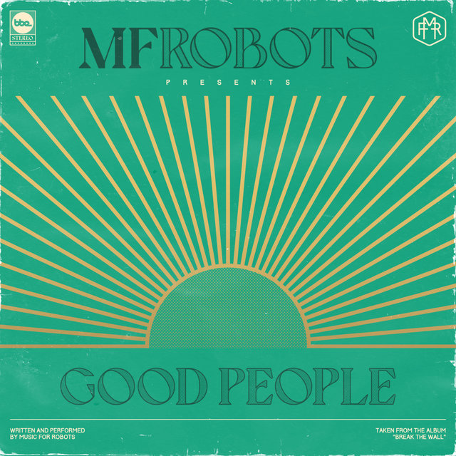 Good People & Mother Funkin Robots - the Remixes
