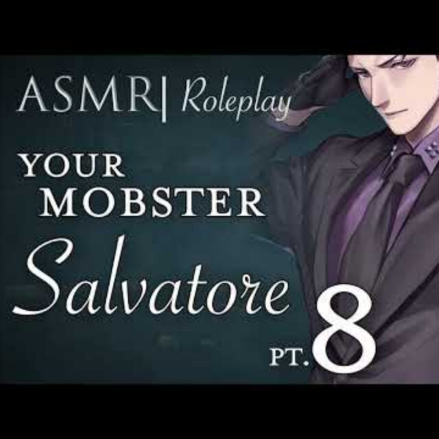 Audio Role Play | Salvatore, Your Mobster pt. 8‬