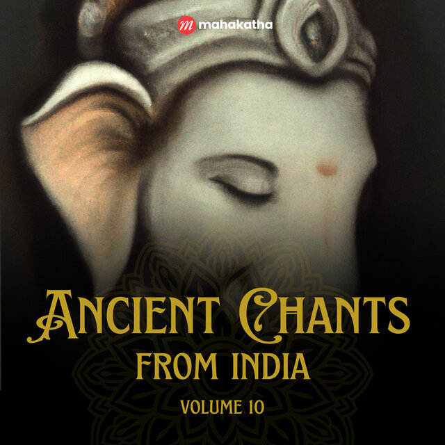 Ancient Chants from India, Vol. 10