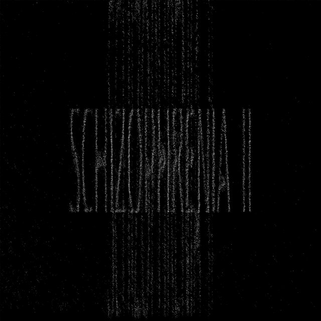 SCHIZOPHRENIA II