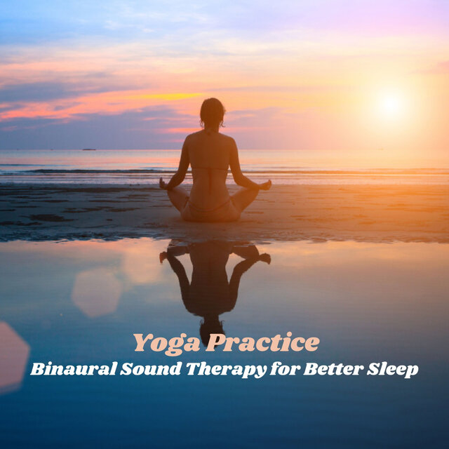 Yoga Practice: Binaural Sound Therapy for Better Sleep