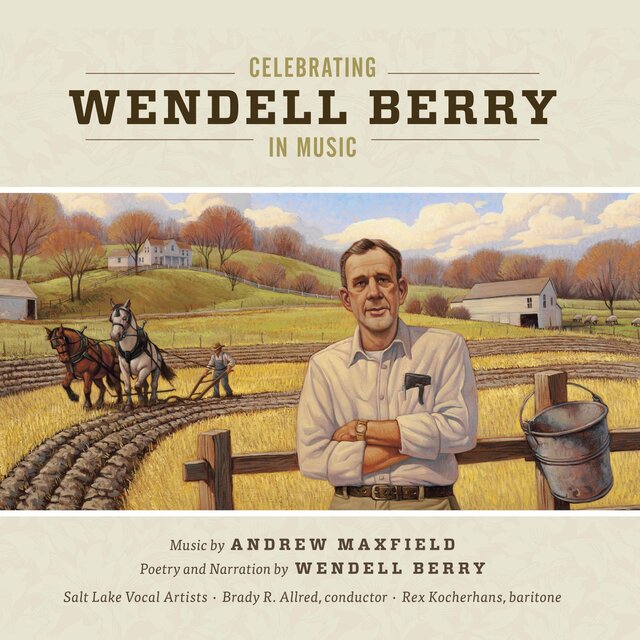Celebrating Wendell Berry in Music