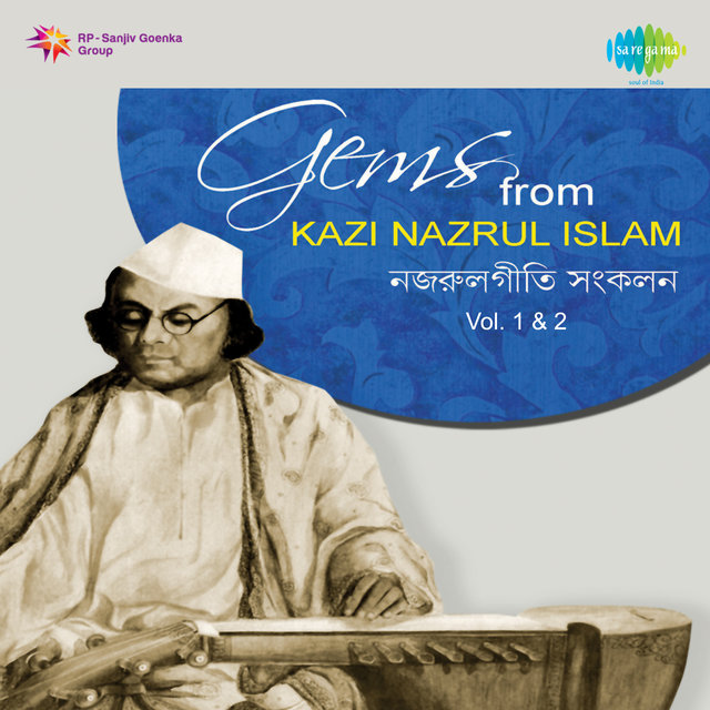 Gems from Kazi Nazrul Islam, Vol. 1 & 2