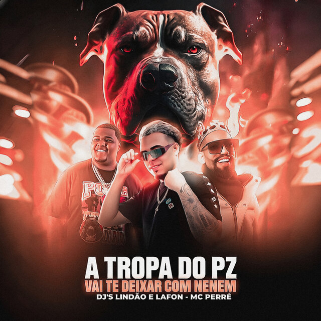 A Tropa do Pz Vai Te Deixar Com Nenem