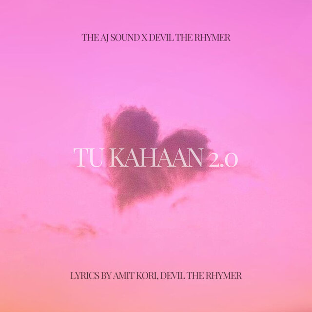 Tu Kahaan 2.0