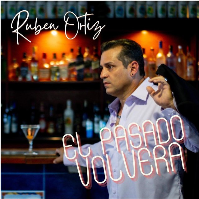 Cover art for album El Pasado Volvera by Ruben Ortiz