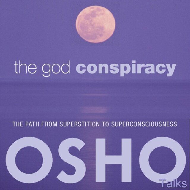 The God Conspiracy (The Path from Superstition to Super Consciousness)