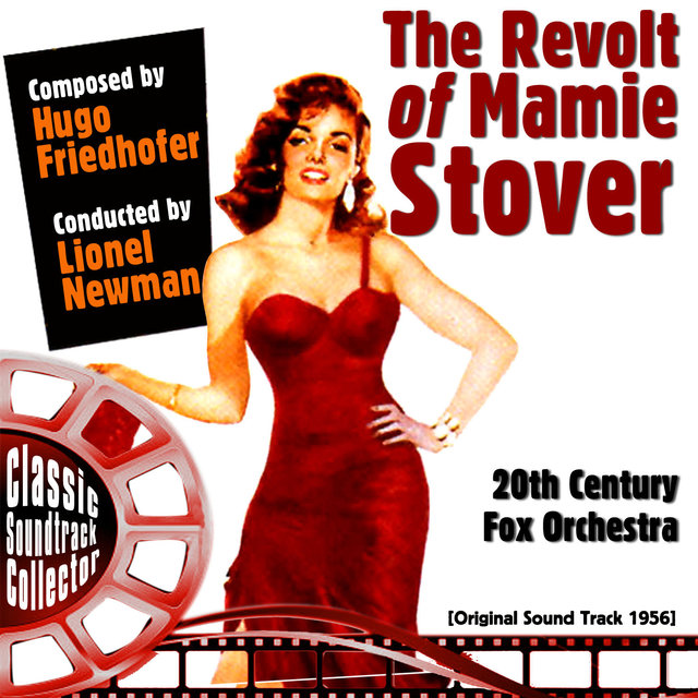The Revolt of Mamie Stover (Original Soundtrack) [1956]