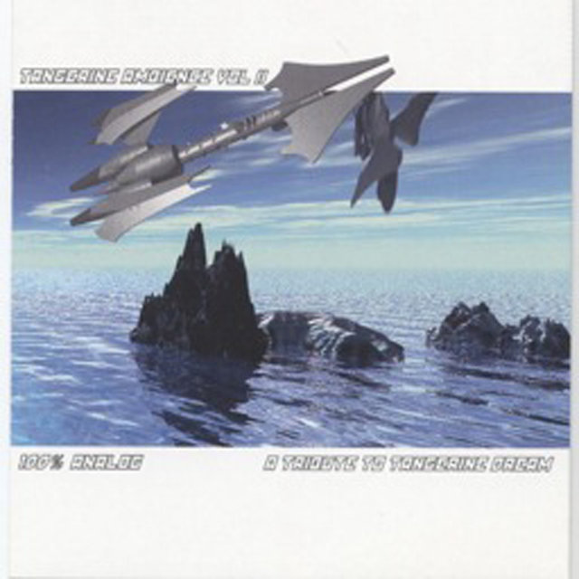 Tangerine Ambience Vol. 2 a Tribute to Tangerine Dream