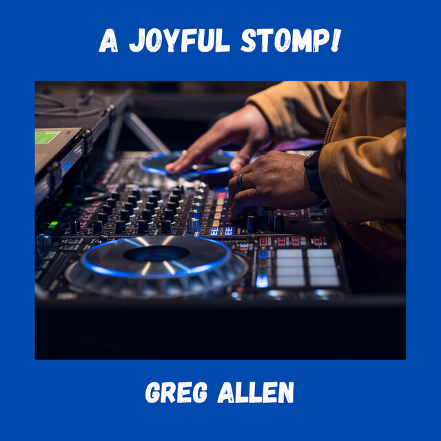 A Joyful Stomp!