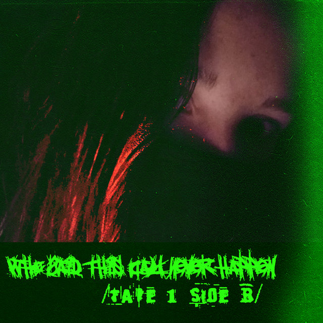 Who Said This Day Never Happen /Tape 1 Side B/