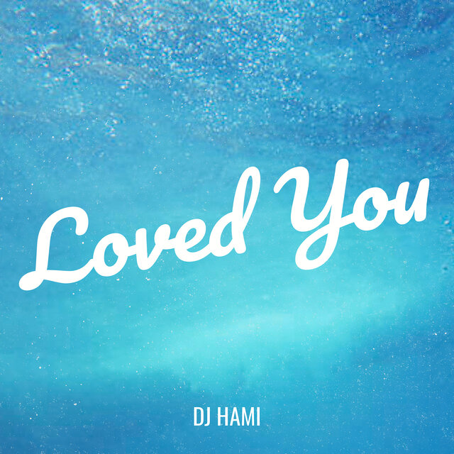 Loved You