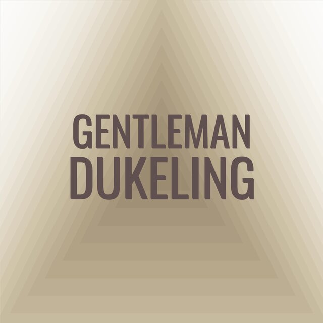 Gentleman Dukeling