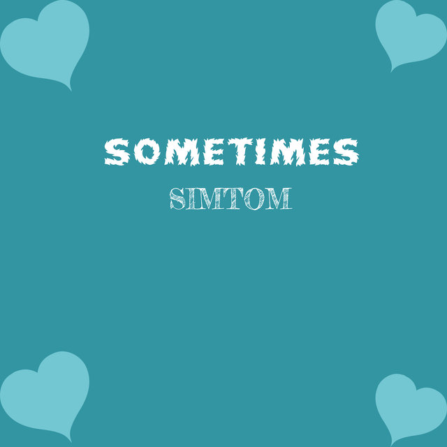 Sometimes