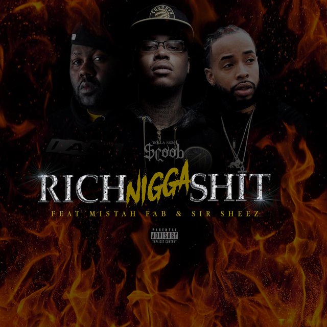 Rich Nigga Shit (feat. Mistah Fab & Sir Sheez)