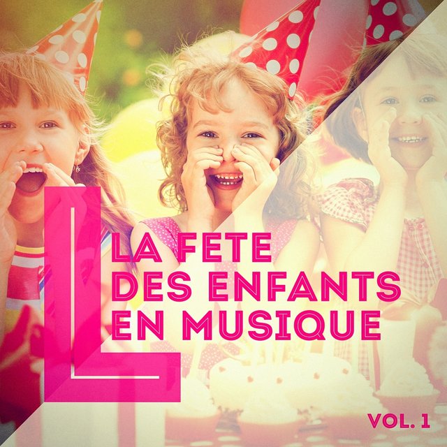La fête des enfants en musique, Vol. 1
