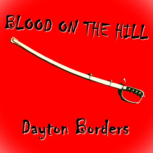 BLOOD ON THE HILL