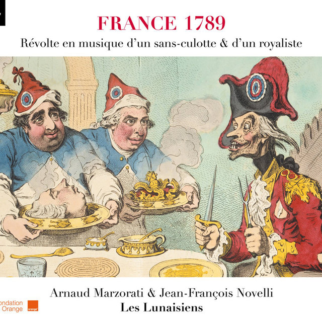 France 1789: Révolte en musique d'un sans-culotte & d'un royaliste