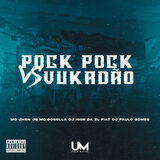 Pock Pock Vs Vukadão