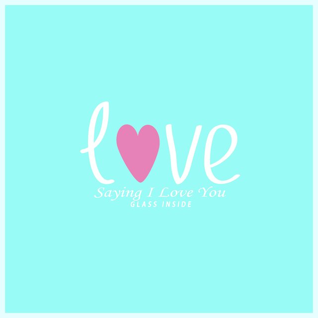 Saying I Love You