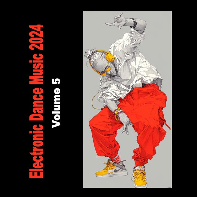 Electronic Dance Music 2024 Volume 5