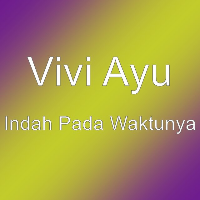 Indah Pada Waktunya