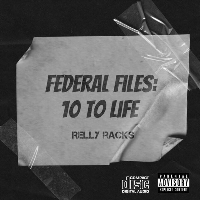 Federal Files: 10 to Life