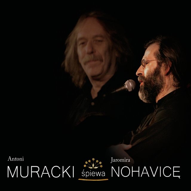 Antoni Muracki śpiewa Jaromira Nohavicę