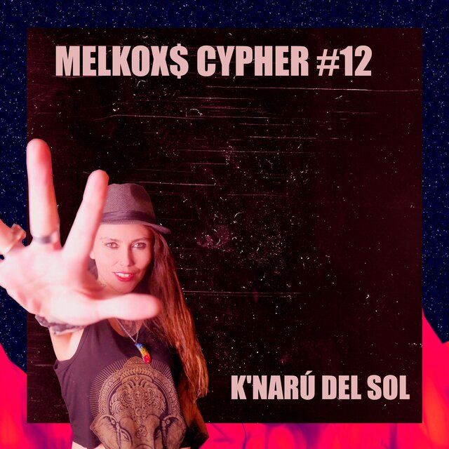 Cypher #12 (feat. K'narú del Sol)