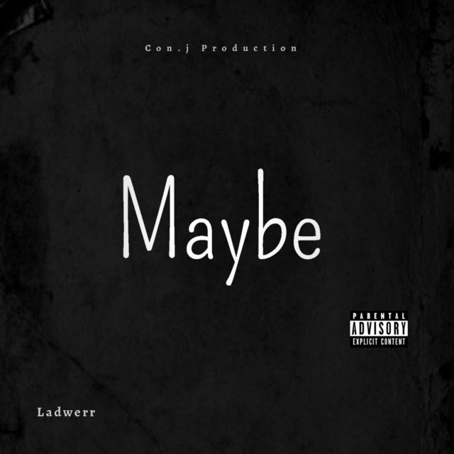 Maybe
