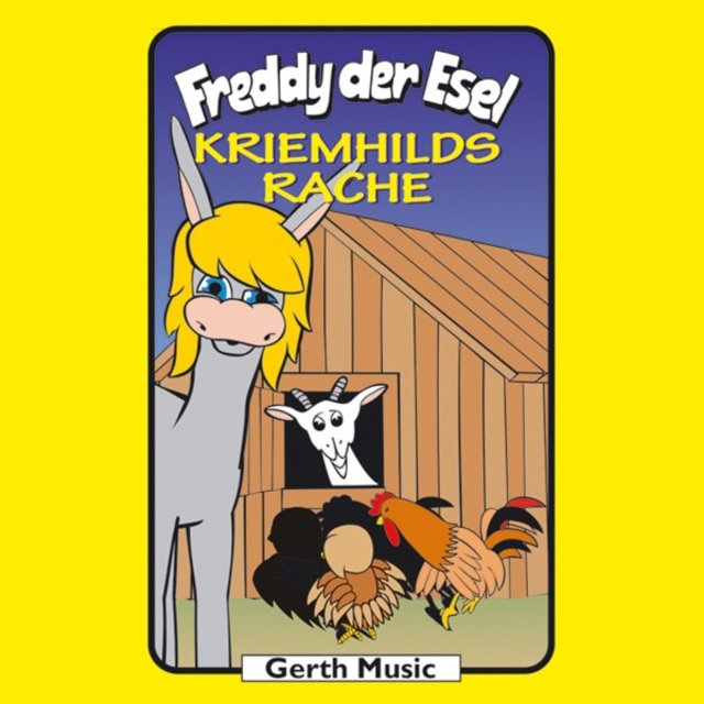 Kriemhilds Rache (Freddy der Esel 47) [Ein musikalisches Hörspiel]