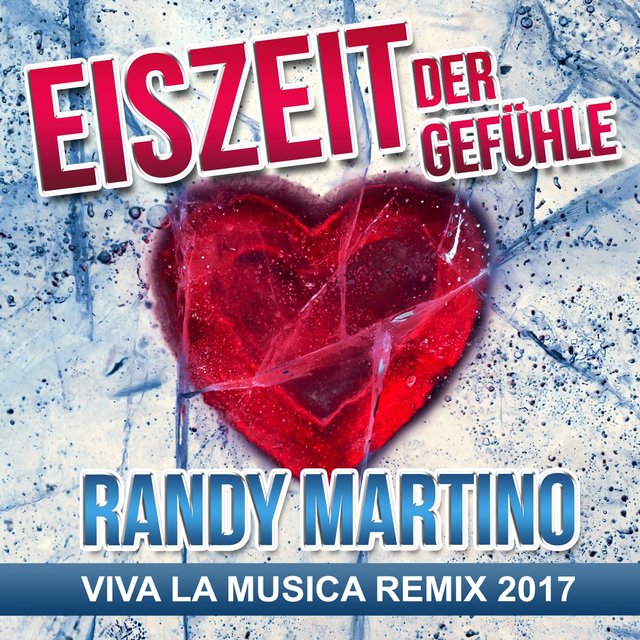 Eiszeit der Gefühle (Viva la musica Remix 2017)
