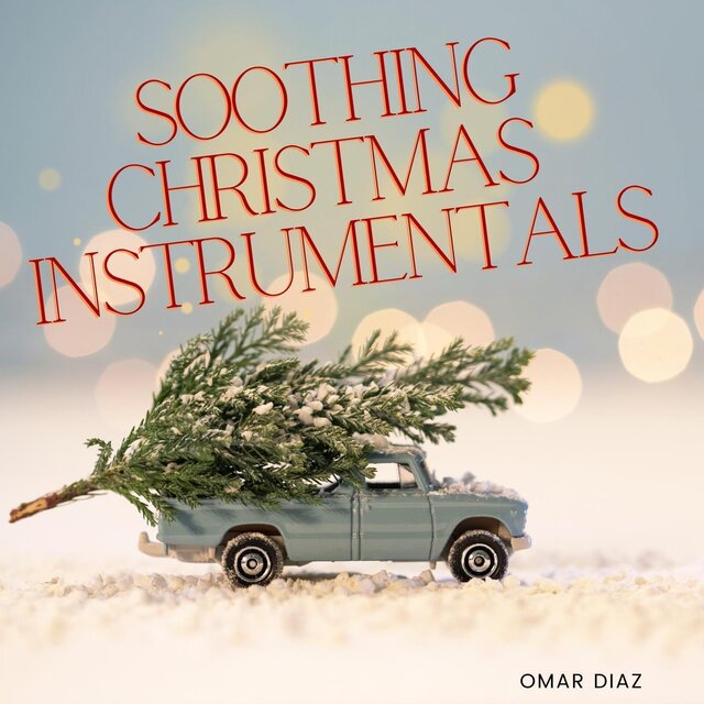 Soothing Christmas Instrumentals