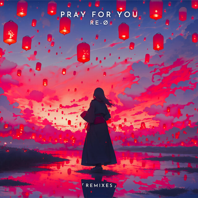 pray for you (Remixes)