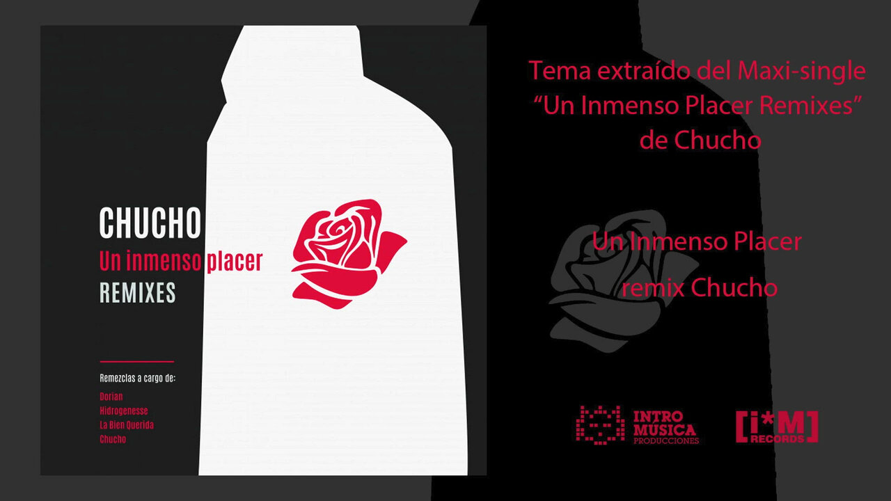 Un Inmenso Placer (Chucho Remix)