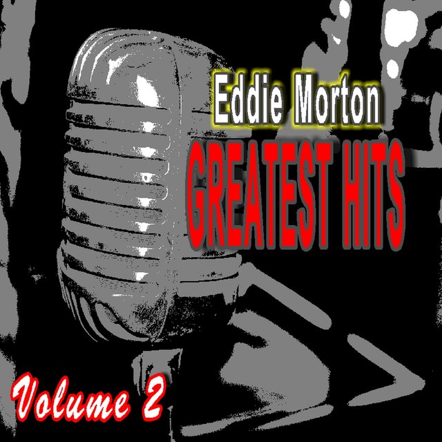 Eddie Morton: Greatest Hits, Vol. 2