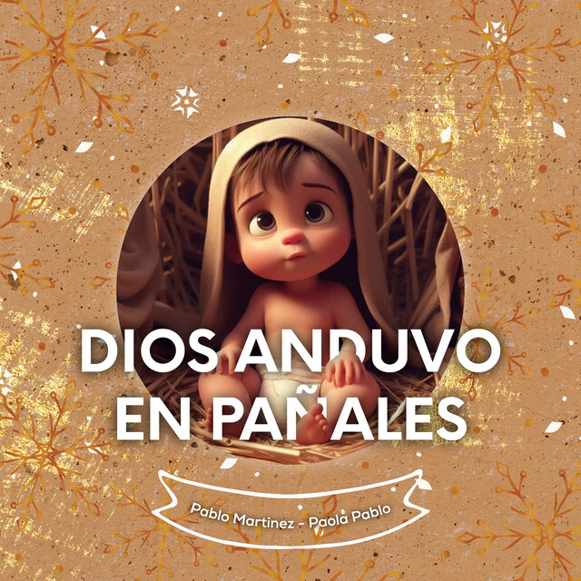 Dios Anduvo en Pañales
