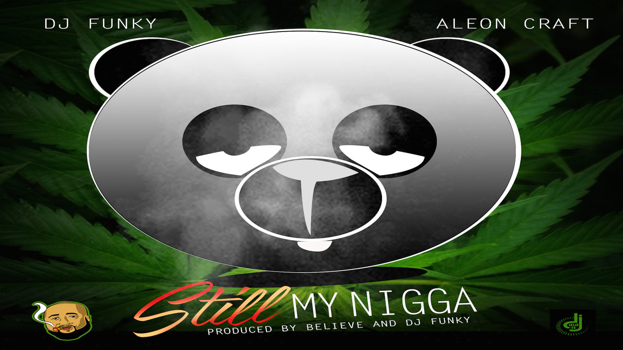 Still My Nigga