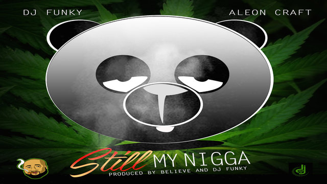 Still My Nigga
