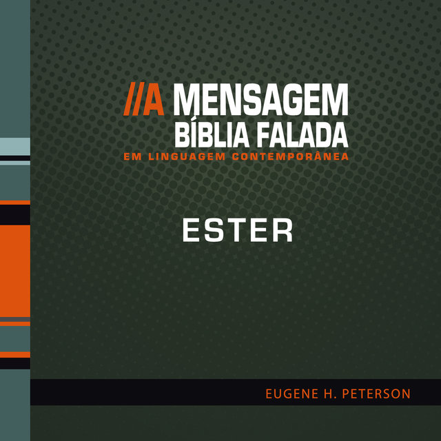 Bíblia Falada - Ester - A Mensagem 