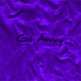 Go Away