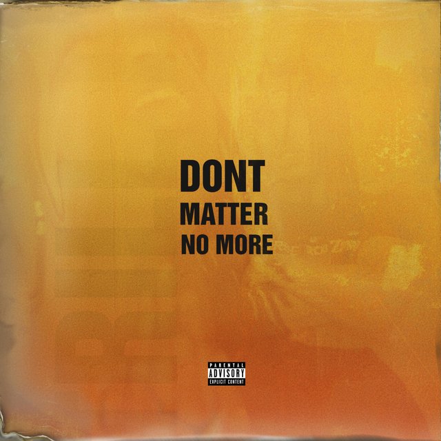 Don't Matter No More