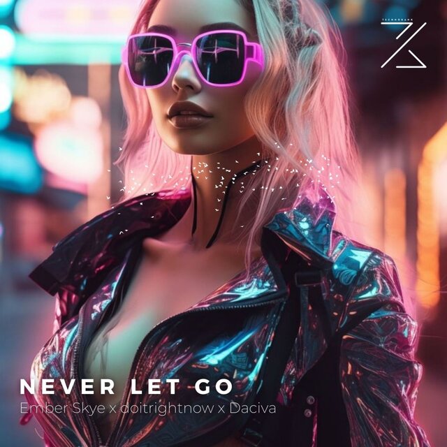 NEVER LET GO (HYPERTECHNO)