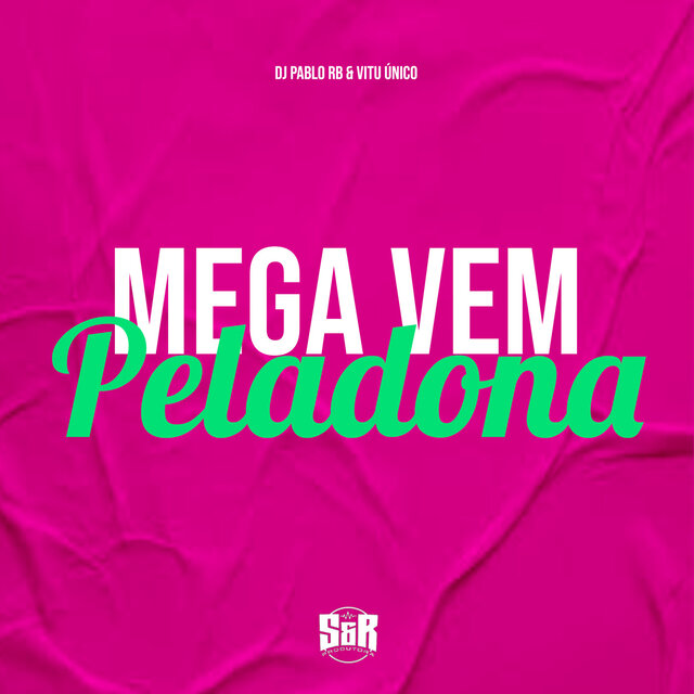 Mega Vem Peladona