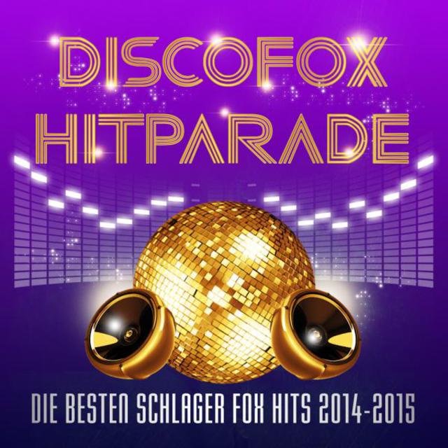 Discofox Hitparade – Die besten Schlager Fox Hits 2014 - 2015