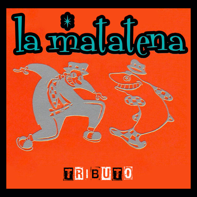 La Matatena Tributo